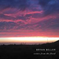 Bryan Beller - Scenes from the Flood 2019 FLAC
