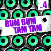 Bum Bum Tam Tam Vol.4 (2019) FLAC