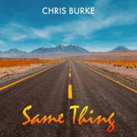 Chris Burke-Same Thing 2019 FLAC