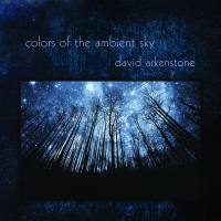 David Arkenstone - 2018 - Colors Of The Ambient Sky