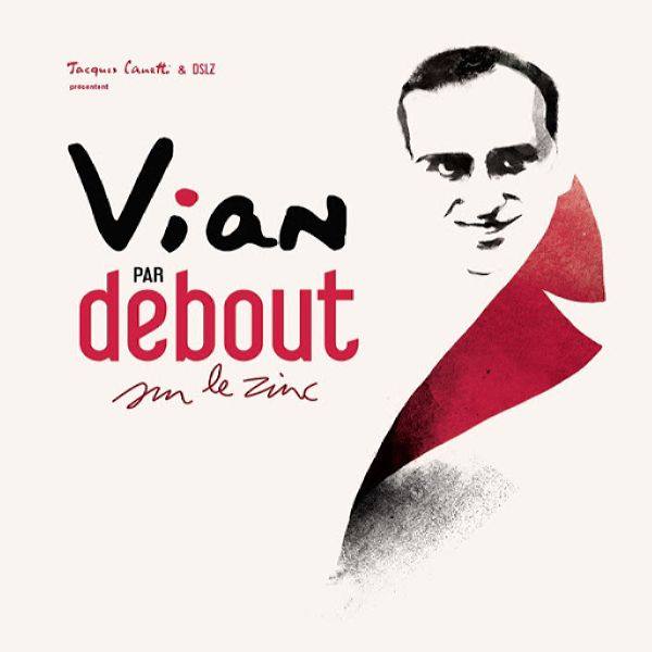 Debout Sur Le Zinc - Vian Par Debout Sur Le Zinc FR 2019 FLAC