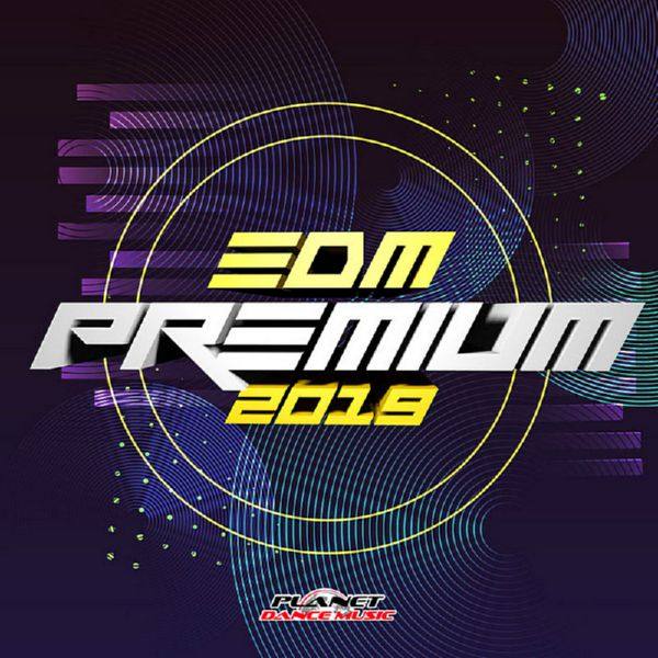 EDM Premium 2019 FLAC