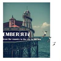 Ember Rev - From the Country to the City to the Sea 2019 FLAC