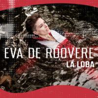 Eva De Roovere  -La Loba CD NL 2019 FLAC