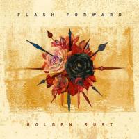 Flash Forward  -  Golden Rust - 2019 FLAC