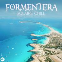 Formentera Solaire Chill (Wonderful Lounge and Chillout Music) (2019) FLAC