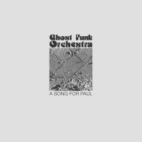 Ghost Funk Orchestra - A Song for Paul 20192019 FLAC