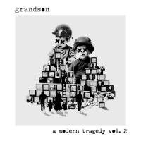grandson - a modern tragedy, vol. 2 - EP [FLAC] 2019