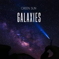Green Sun - Galaxies (2019) FLAC