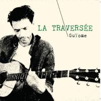GuYome - La Traversee  FR 2019 FLAC