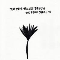In The Valley Below - The Pink Chateau 2019 FLAC