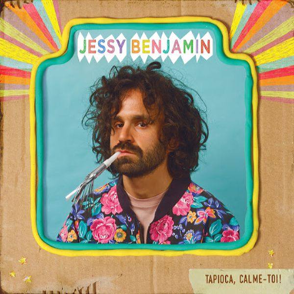 Jessy Benjamin - Tapioca Calme-Toi FR 2019 FLAC
