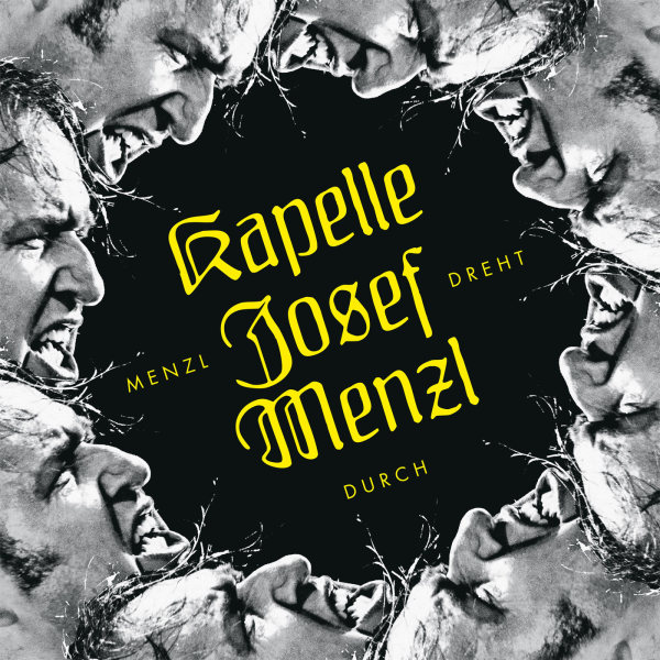 Kapelle Josef Menzl - Menzl Dreht Durch DE - 2019 FLAC