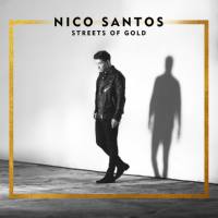 Nico Santos - Streets Of Gold 2018 FLAC