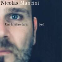 Nicolas Mancini - Une Lumiere Dans Loeil 2019