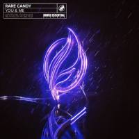 Rare Candy - You and Me 2019 FLAC