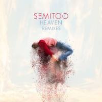 Semitoo - Heaven Remixes 2019 FLAC