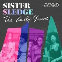 Sister Sledge - The Early Years (2019) FLAC