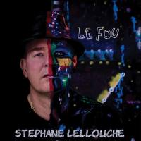 Stephane Lellouche-Le Fou-FR-2019 FLAC