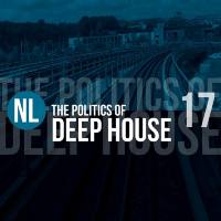 The Politics Of Deep House Vol.17 (2019) FLAC