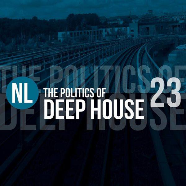 The Politics Of Deep House Vol.23 (2019) FLAC