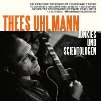 Thees Uhlmann - Junkies und Scientologen DE  2019 FLAC