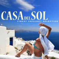 VA - Casa del Sol. Finest Chillout Selection (2019) FLAC