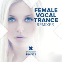 VA - Female Vocal Trance Remixes (2019) [FLAC]