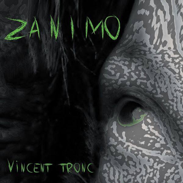 Vincent Tronc - Zanimo FR 2019 FLAC