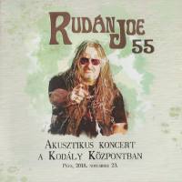 Rudán Joe - 2019 - 55 (Akusztikus koncert a Kodály K?zpontban)