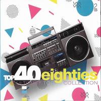 VA - Top 40 Eighties: The Ultimate Top 40 Collection 2019 FLAC