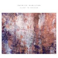 Patrick Hamilton - Hamilton- Flight to freedom.flac