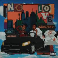 Kalan.Frfr, Mozzy, Cypress Moreno - No Love.flac