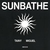 Tainy, Miguel - Sunbathe.flac