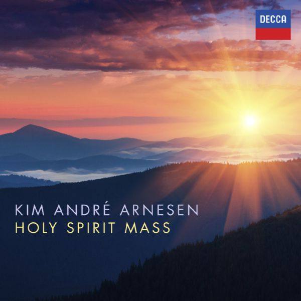 Kim André Arnesen, Mona Spigseth, Trondheim Vokalensemble, Trondheim Soloists, Sofi Jeannin - Arnesen- Holy Spirit Mass - Fount of Life- Glory.flac
