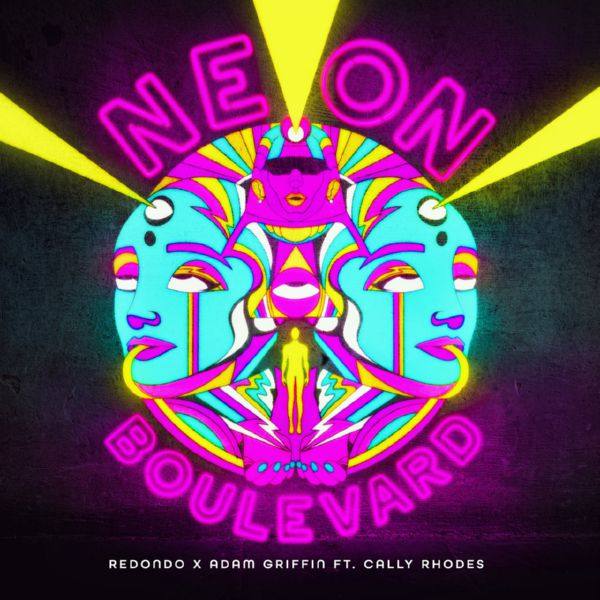 Redondo, Adam Griffin, Cally Rhodes - Neon Boulevard (feat. Cally Rhodes).flac