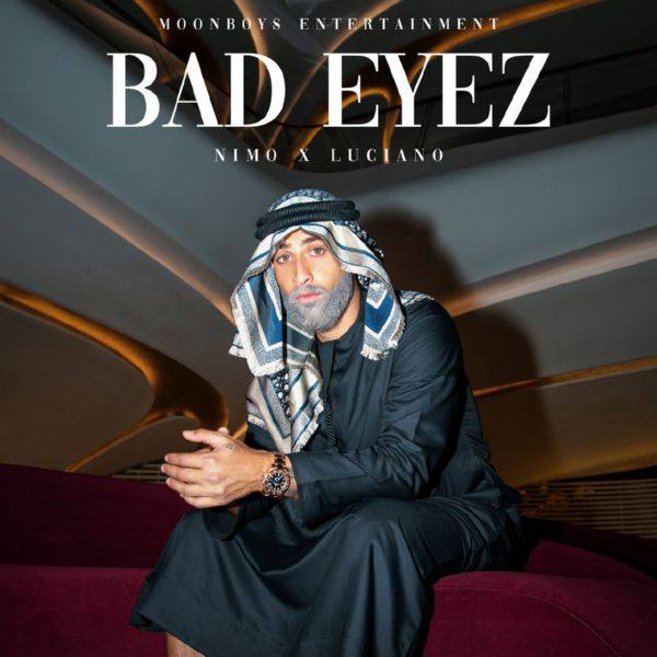 Nimo, Luciano - BAD EYEZ.flac