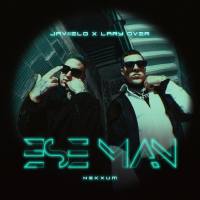 Javiielo, Lary Over, Nekxum - Ese Man.flac