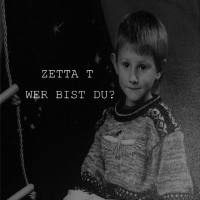 Zetta T - Wer bist du.flac