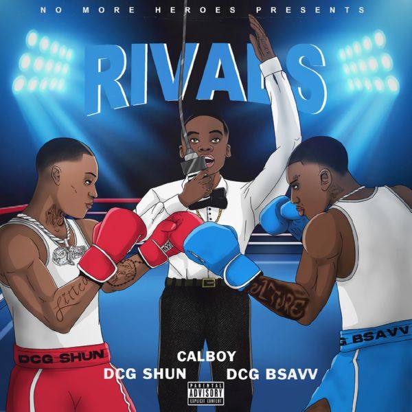 DCG Shun, DCG Bsavv, Calboy - Rivals (feat. Calboy).flac