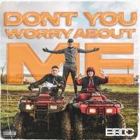 Bad Boy Chiller Crew - Don't You Worry About Me.flac