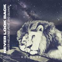 Oliver Heldens, Syd Silvair - Never Look Back (feat. Syd Silvair).flac