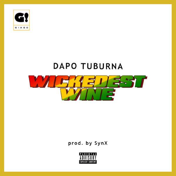 Dapo Tuburna - Wickedest Wine.flac