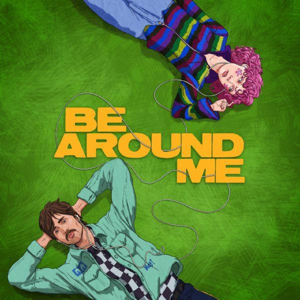 Will Joseph Cook, chloe moriondo - Be Around Me (feat. chloe moriondo).flac
