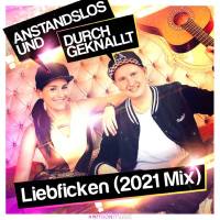 Anstandslos & Durchgeknallt - Liebficken (2021 Mix).flac