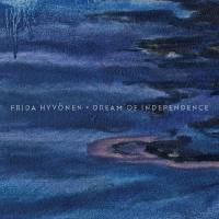 Frida Hyv?nen - Dream Of Independence.flac