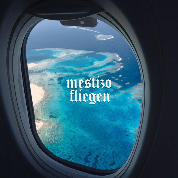 Mestizo - Fliegen.flac