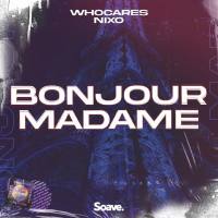 WhoCares, niXo - Bonjour Madame.flac
