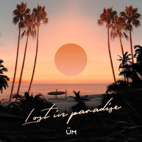 üm - Lost in Paradise.flac