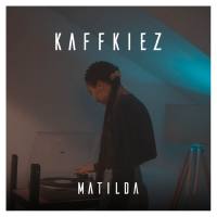 KAFFKIEZ - Matilda.flac